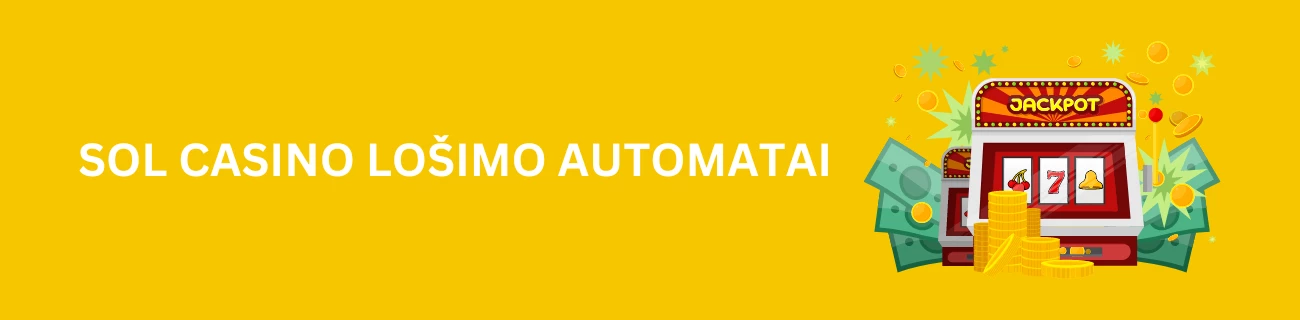 Sol casino lošimo automatai